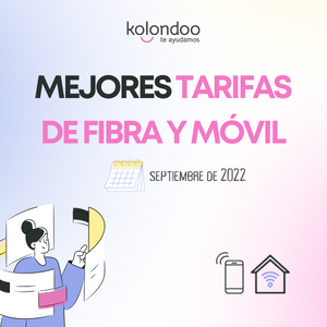Mejores tarifas fibra y móvil para el mes de septiembre de 2022.