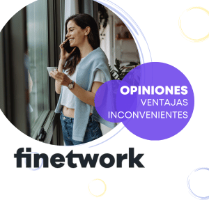 Opiniones sobre Finetwork: ventajas e inconvenientes
