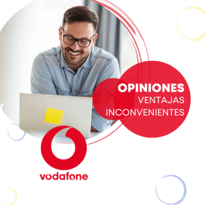 Descubre qué opinan los clientes de Vodafone sobre sus tarifas, su precio y su cobertura